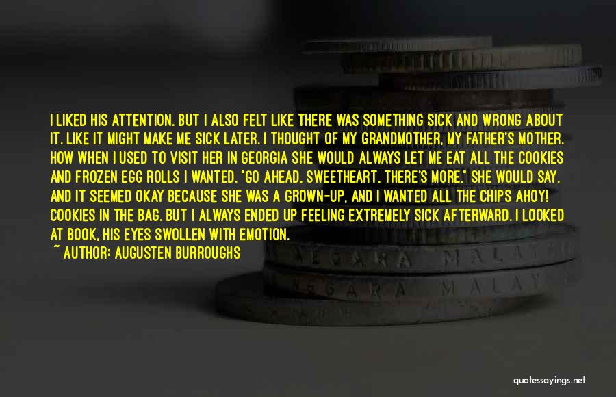 A Father Who Is Sick Quotes By Augusten Burroughs