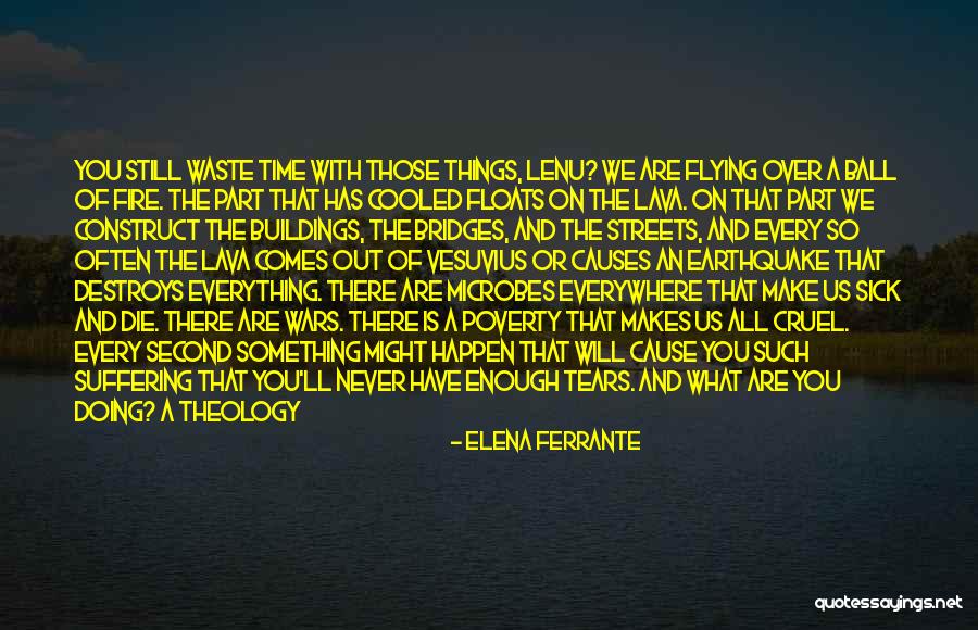 A Father Who Is Sick Quotes By Elena Ferrante A Father Who Is Sick Quotes By Elena Ferrante
