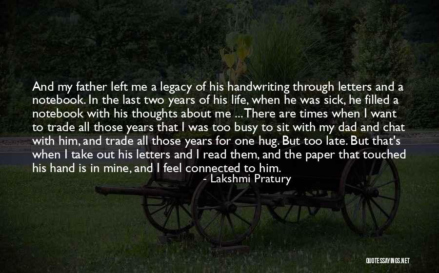 A Father Who Is Sick Quotes By Lakshmi Pratury A Father Who Is Sick Quotes By Lakshmi Pratury