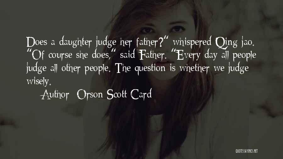 A Father's Day Card Quotes By Orson Scott Card