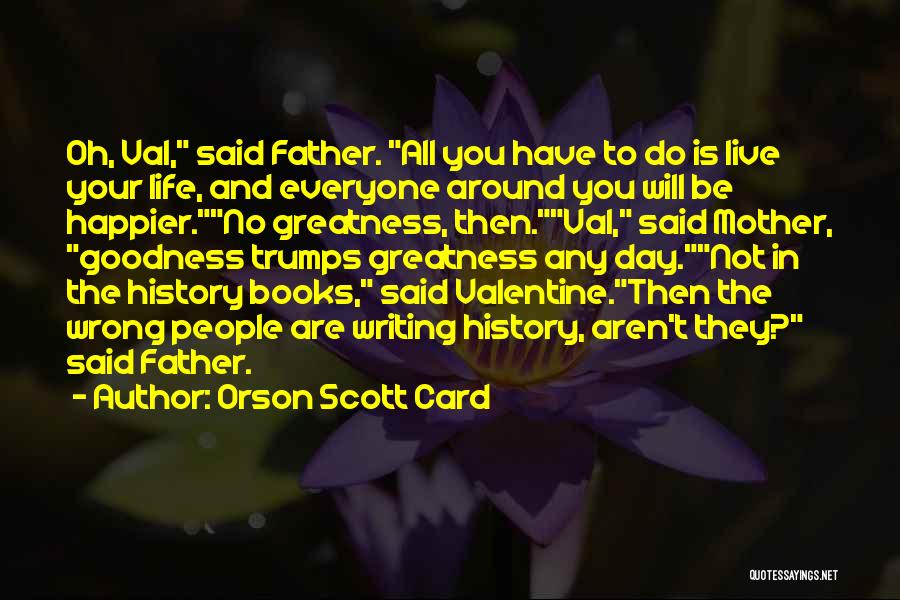 A Father's Day Card Quotes By Orson Scott Card