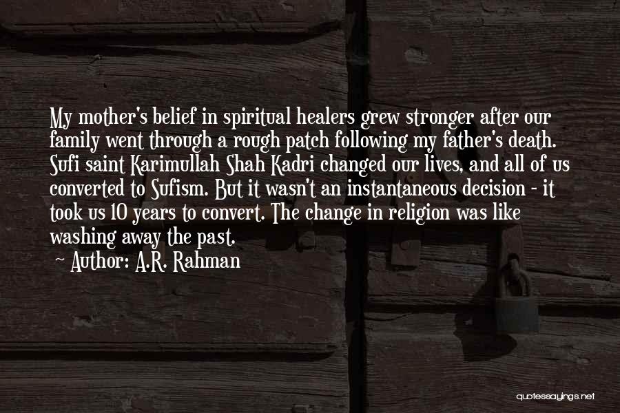 A Father's Death Quotes By A.R. Rahman