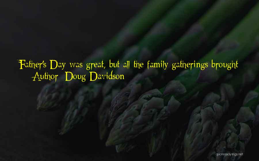 A Father's Death Quotes By Doug Davidson
