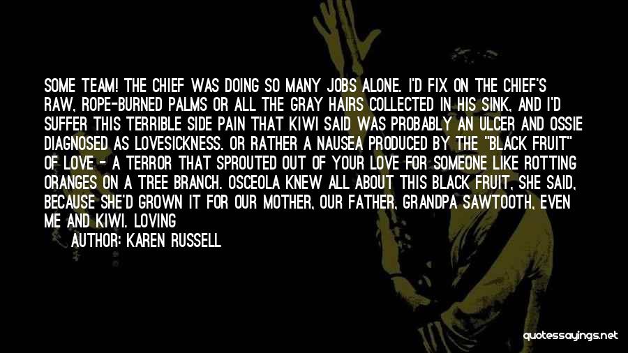 A Father's Death Quotes By Karen Russell