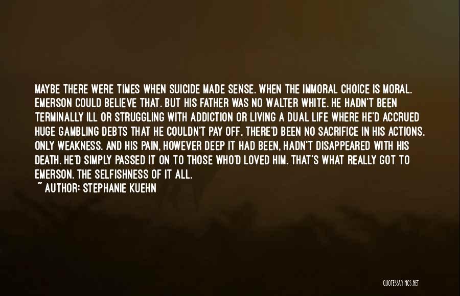 A Father's Death Quotes By Stephanie Kuehn