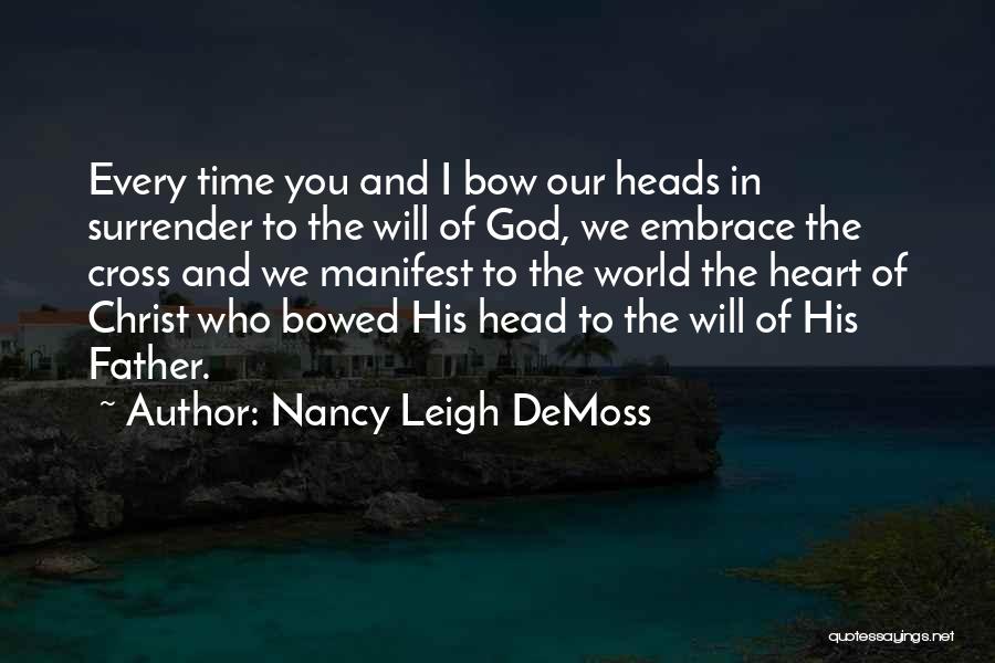 A Father's Embrace Quotes By Nancy Leigh DeMoss