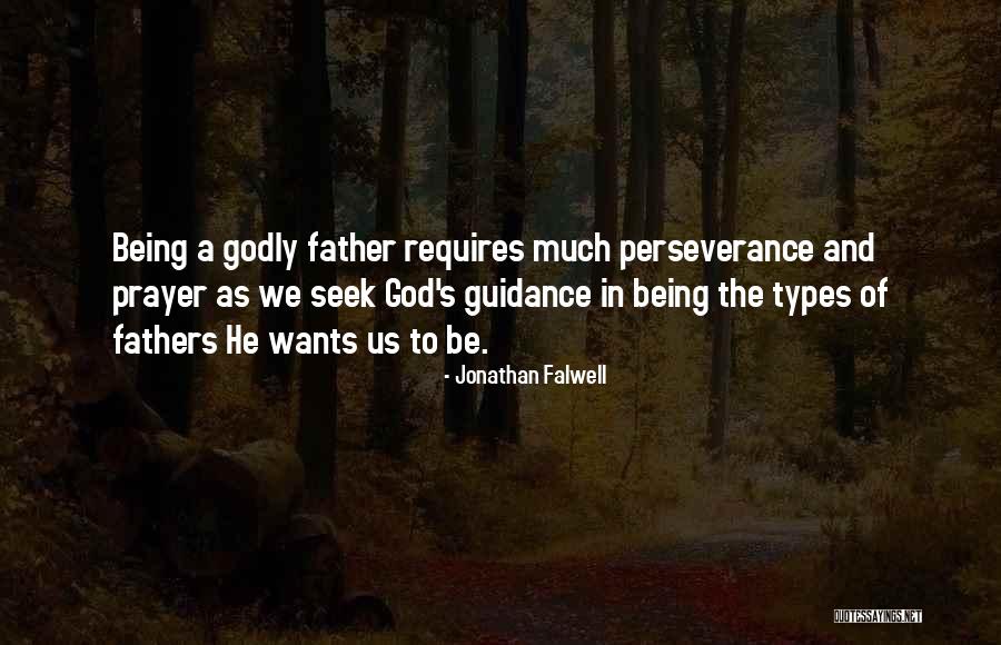 A Father's Guidance Quotes By Jonathan Falwell