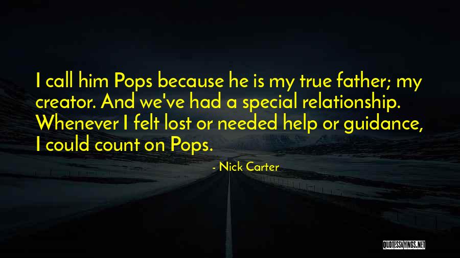 A Father's Guidance Quotes By Nick Carter