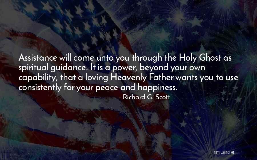 A Father's Guidance Quotes By Richard G. Scott A Father's Guidance Quotes By Richard G. Scott