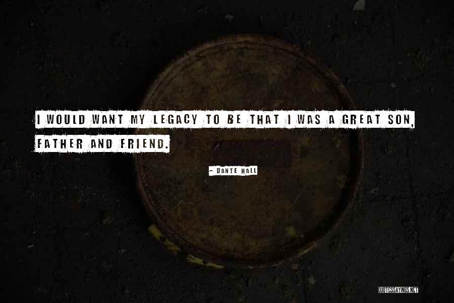 Top 33 Quotes & Sayings About A Father's Legacy