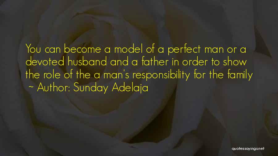 A Father's Legacy Quotes By Sunday Adelaja