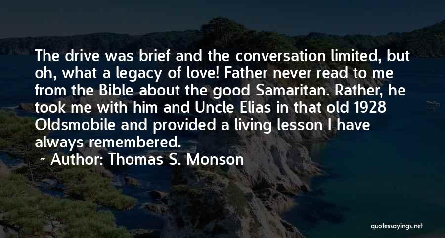 A Father's Legacy Quotes By Thomas S. Monson