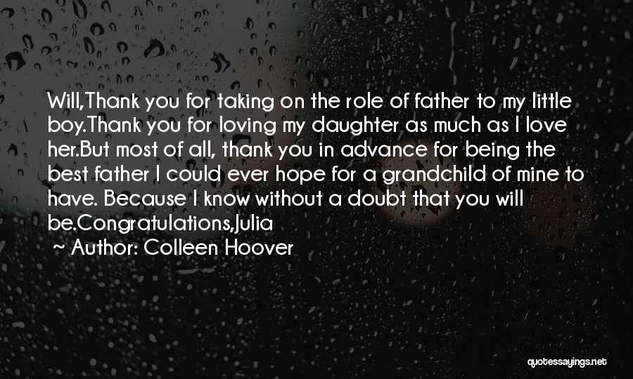 A Father's Love For A Daughter Quotes By Colleen Hoover