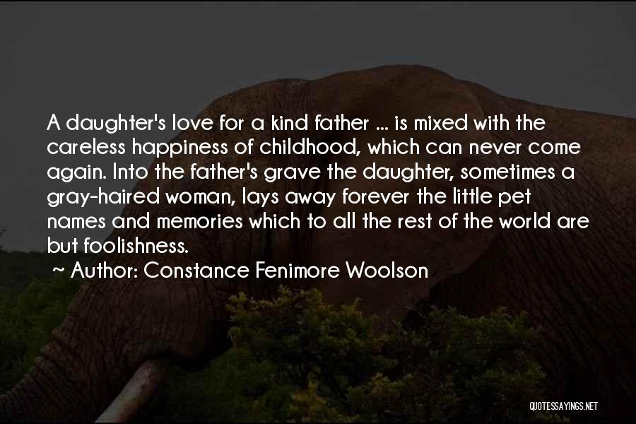 A Father's Love For A Daughter Quotes By Constance Fenimore Woolson