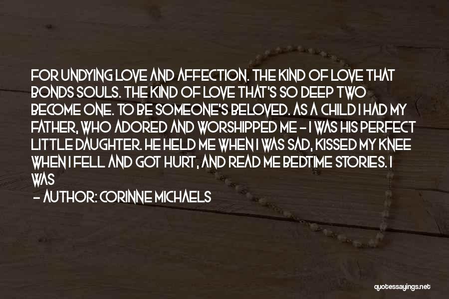 A Father's Love For A Daughter Quotes By Corinne Michaels