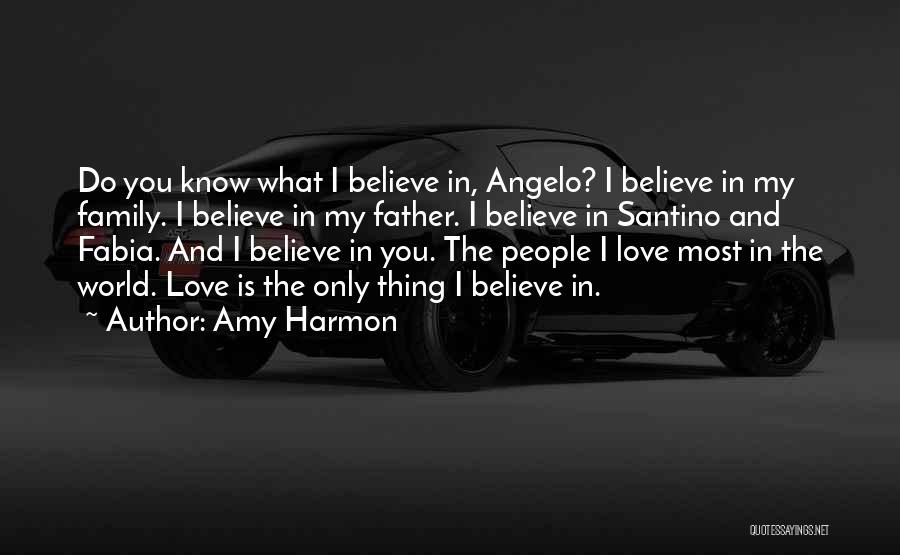 A Father's Love For His Family Quotes By Amy Harmon