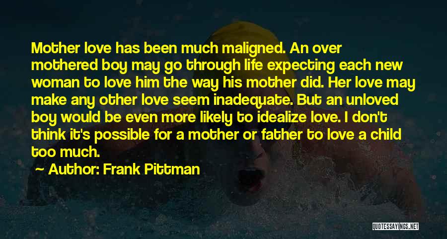 A Father's Love For His Family Quotes By Frank Pittman