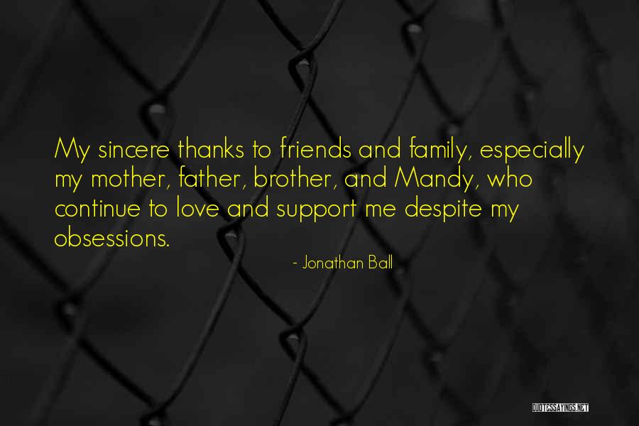 A Father's Love For His Family Quotes By Jonathan Ball