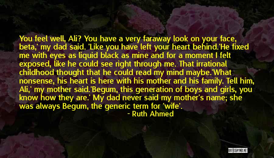 A Father's Love For His Family Quotes By Ruth Ahmed