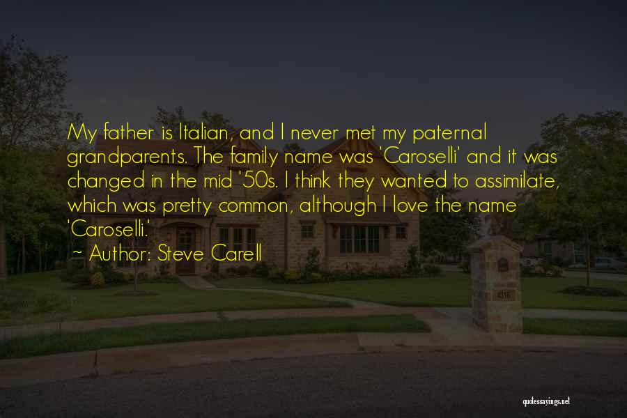 A Father's Love For His Family Quotes By Steve Carell