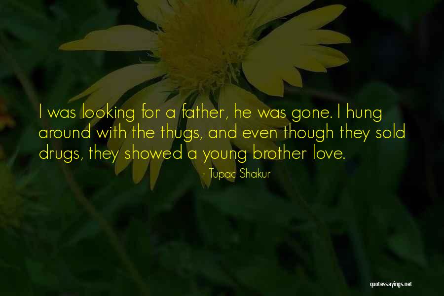 A Father's Love For His Family Quotes By Tupac Shakur