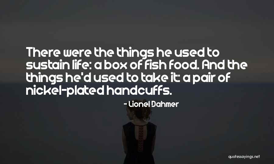 A Father's Story Lionel Dahmer Quotes By Lionel Dahmer