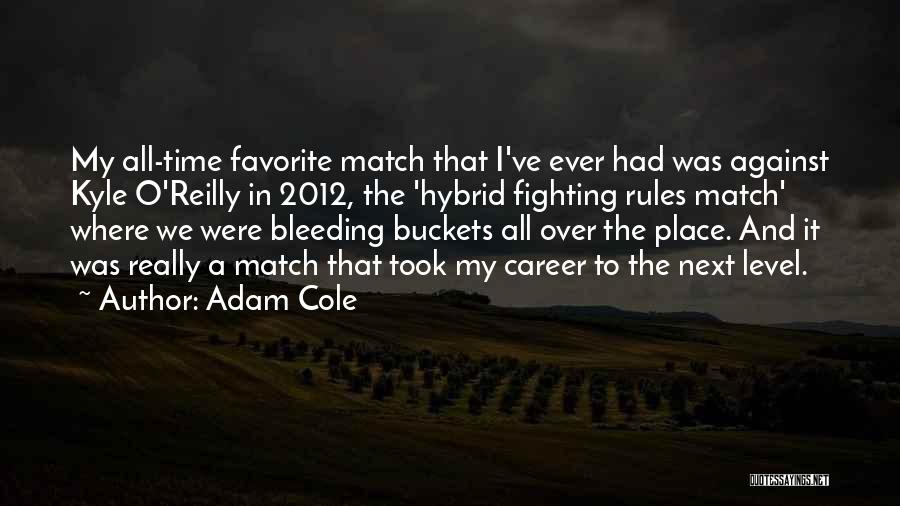 A Favorite Place Quotes By Adam Cole