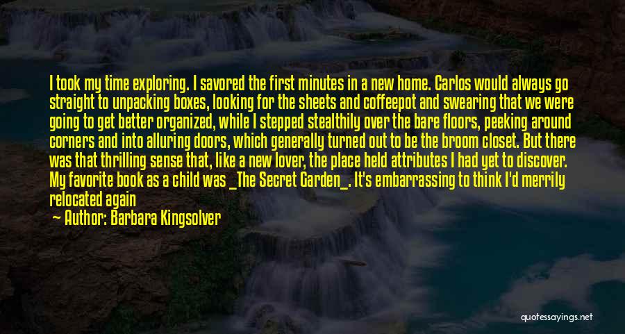 A Favorite Place Quotes By Barbara Kingsolver