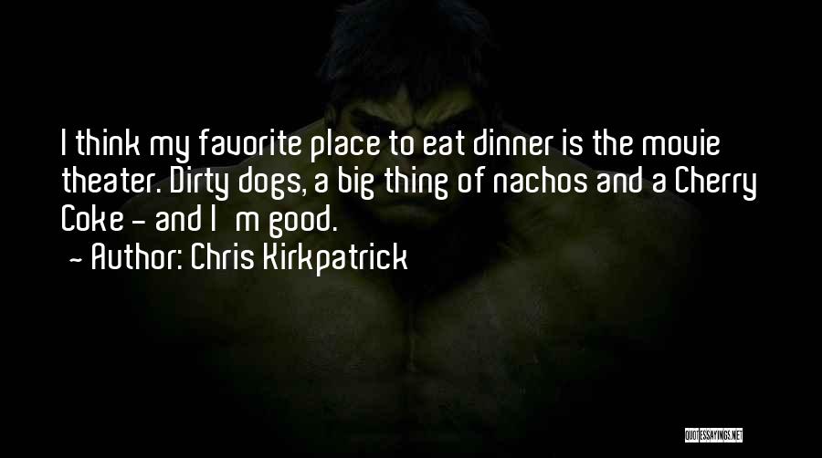 A Favorite Place Quotes By Chris Kirkpatrick