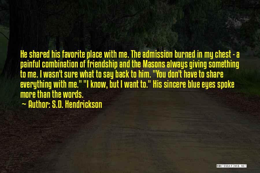 A Favorite Place Quotes By S.D. Hendrickson