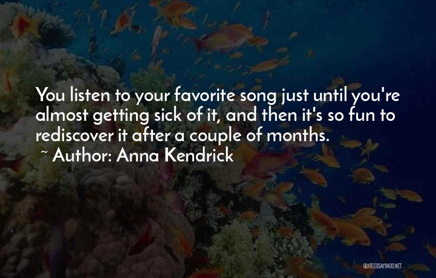 A Favorite Song Quotes By Anna Kendrick