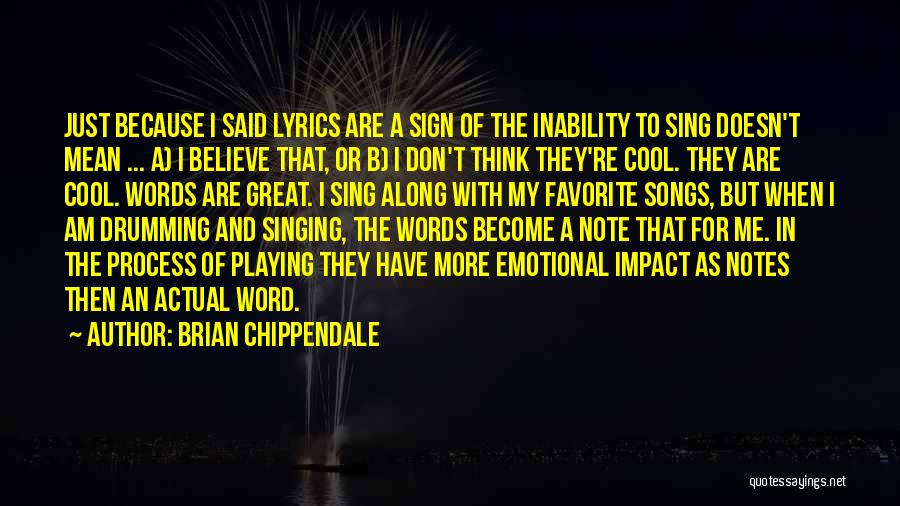 A Favorite Song Quotes By Brian Chippendale