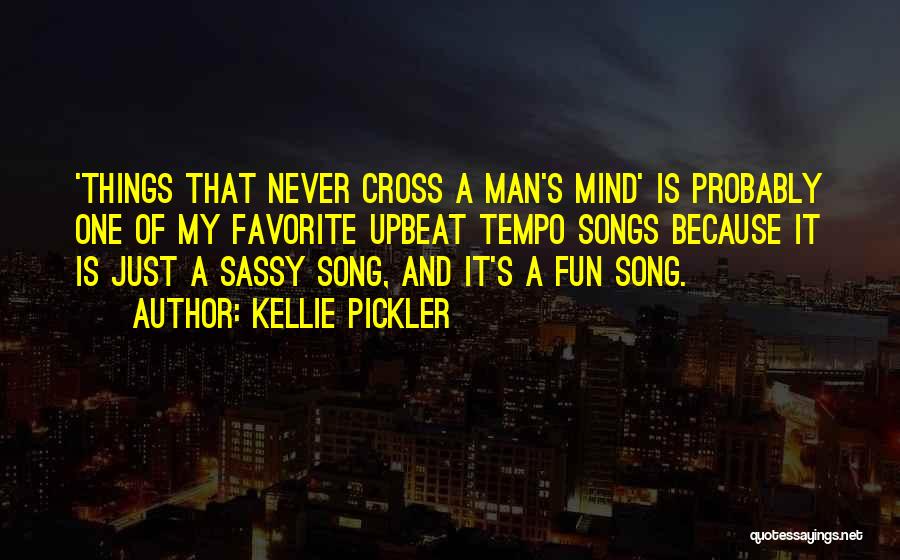 A Favorite Song Quotes By Kellie Pickler