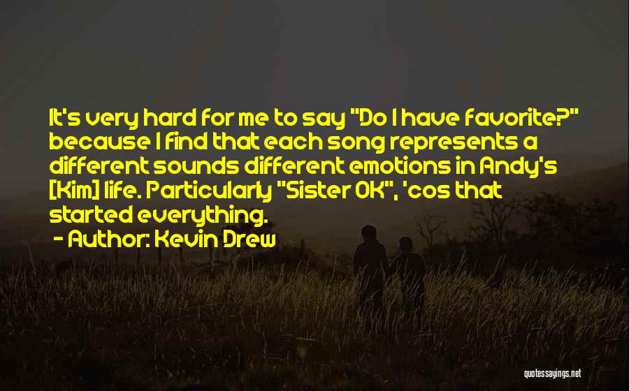 A Favorite Song Quotes By Kevin Drew