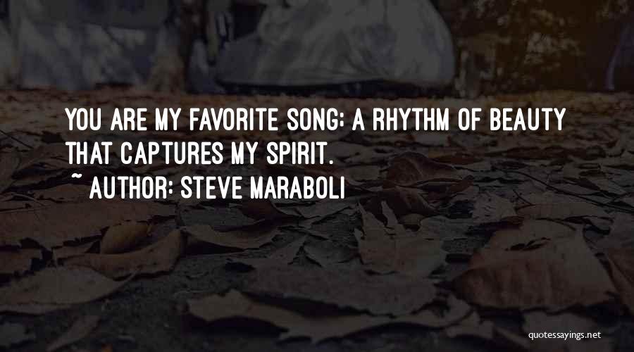 A Favorite Song Quotes By Steve Maraboli