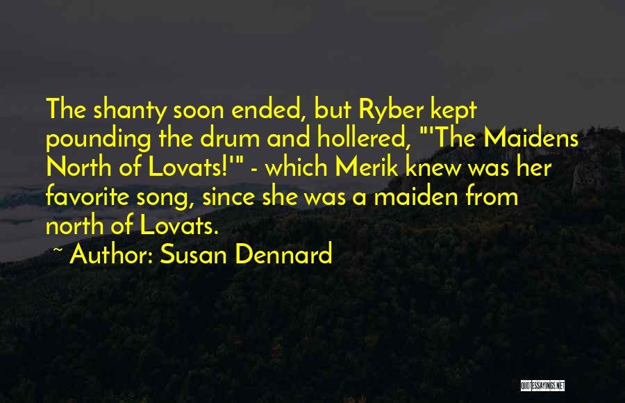 A Favorite Song Quotes By Susan Dennard