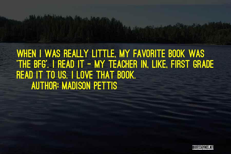 A Favorite Teacher Quotes By Madison Pettis