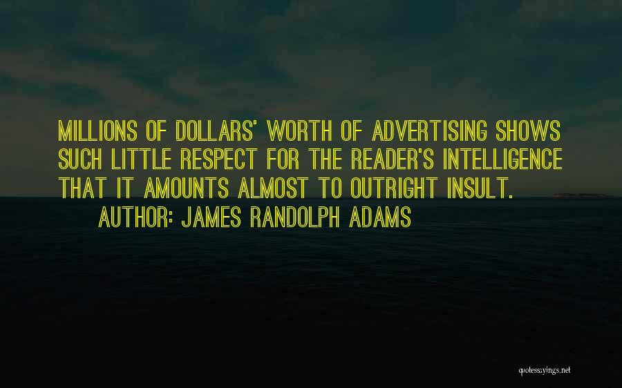 A Few Dollars More Quotes By James Randolph Adams