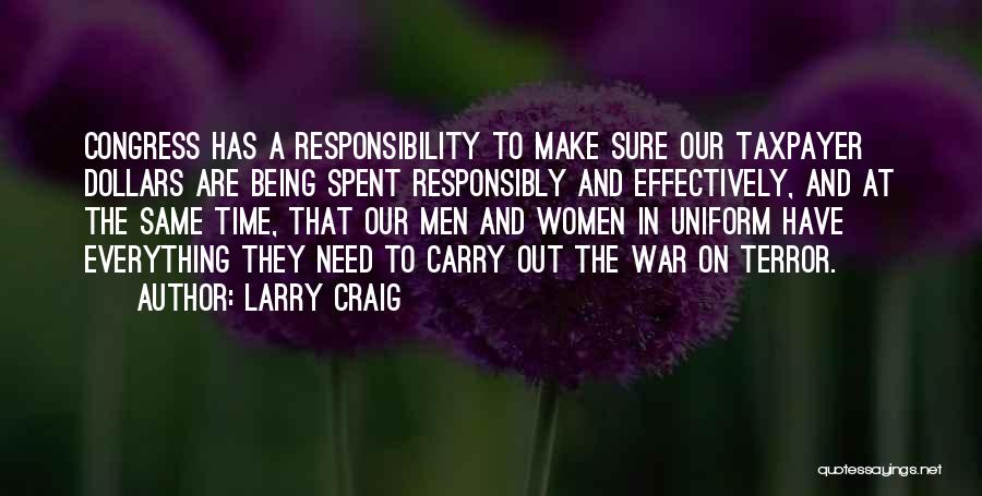 A Few Dollars More Quotes By Larry Craig