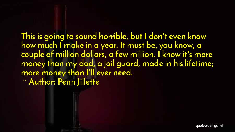 A Few Dollars More Quotes By Penn Jillette