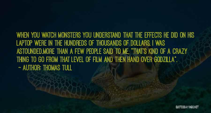 A Few Dollars More Quotes By Thomas Tull
