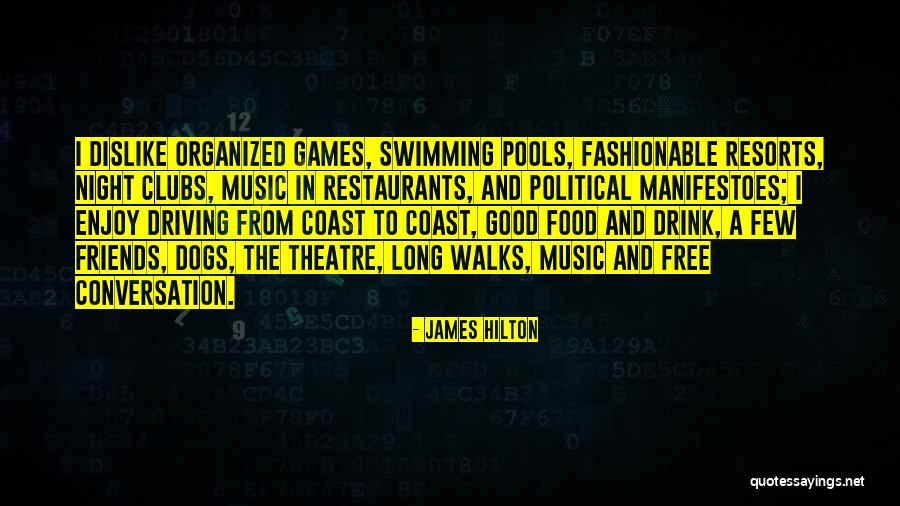 A Few Good Friends Quotes By James Hilton A Few Good Friends Quotes By James Hilton