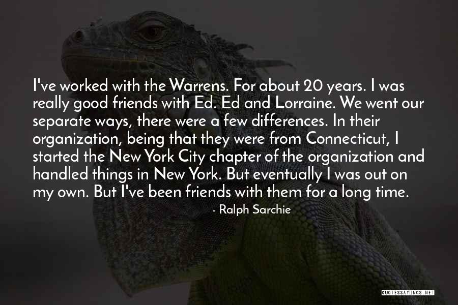 A Few Good Friends Quotes By Ralph Sarchie A Few Good Friends Quotes By Ralph Sarchie