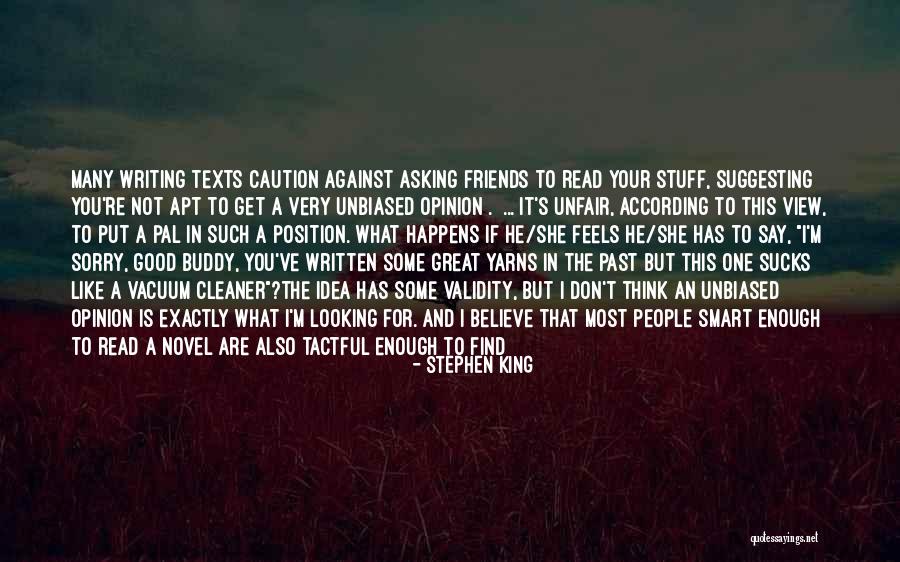A Few Good Friends Quotes By Stephen King A Few Good Friends Quotes By Stephen King