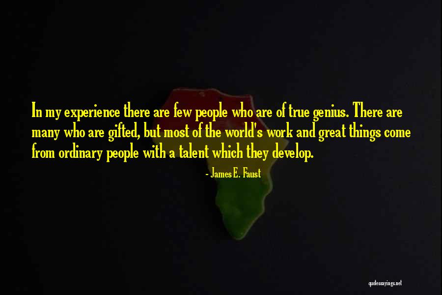 A Few Great Quotes By James E. Faust