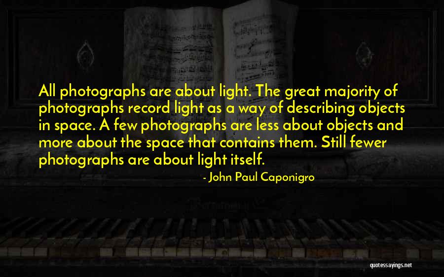 A Few Great Quotes By John Paul Caponigro