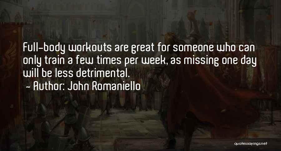 A Few Great Quotes By John Romaniello