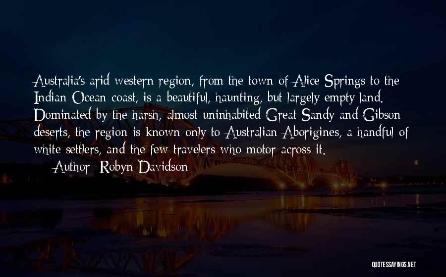 A Few Great Quotes By Robyn Davidson