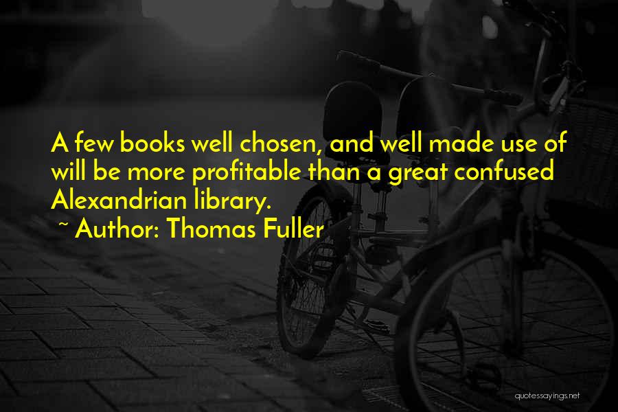 A Few Great Quotes By Thomas Fuller