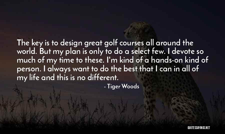 A Few Great Quotes By Tiger Woods